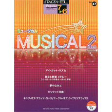 STAGEA/EL Vol.47 MUSICAL 2 Grade 7-6