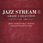 (Out of Publish) STAGEA/EL Jazz Stream 8 (Grade 5 selection)