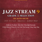 (Out of Publish)(USED)STAGEA Jazz Stream 9 -Grade 5 selection Big Band Sound